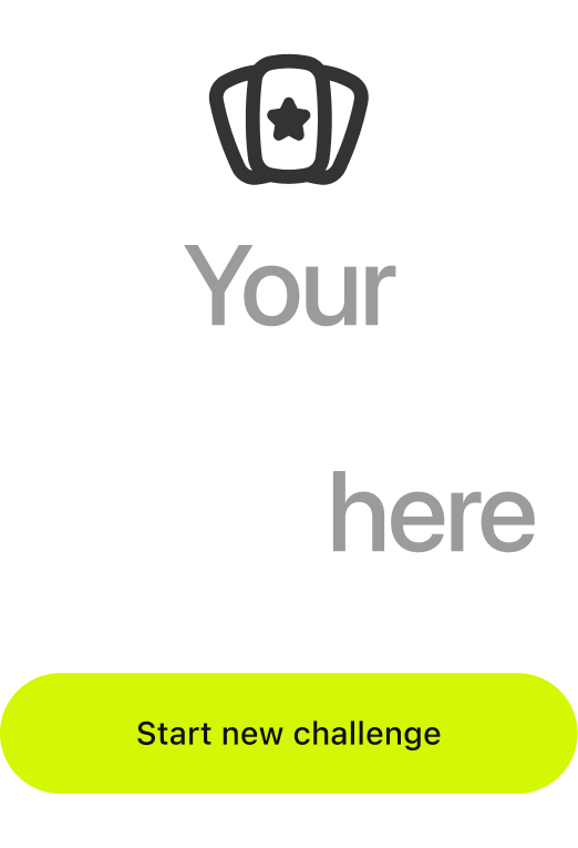 Your journey starts here — Start new challenge
